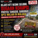 Kejati NTT Resmi Selidiki Dugaan Korupsi Proyek Tanggul Darurat Rp12 Miliar di Malaka, Penggunaan Status Darurat Jadi Sorotan