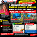 3,5 BULAN VIBER MENGENDAP, SUMUR BOR Rp560 JUTA BERMASALAH, BUMDes Rp270 JUTA DIPERTANYAKAN: ADA APA DI DESA WEBETUN?